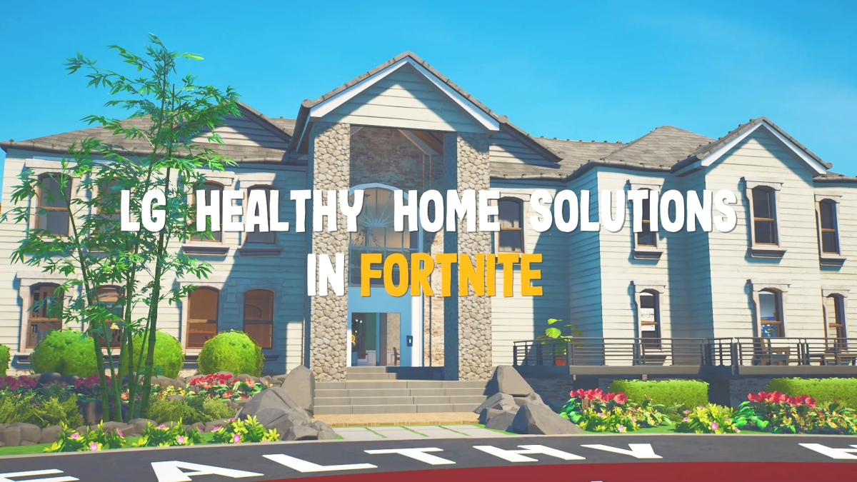 LG Healthy Home - Fortnite Home LG Healthy Home - Fortnite Home