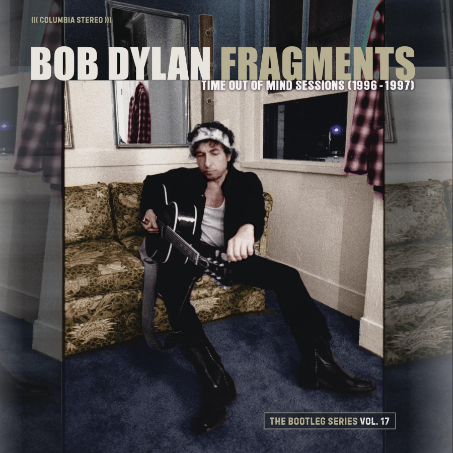 Od petka 27. siječnja - Bob Dylan - Fragments - Time Out of Mind Sessions (1996-1997): The Bootleg Series, Vol. 17 (Deluxe Edition)