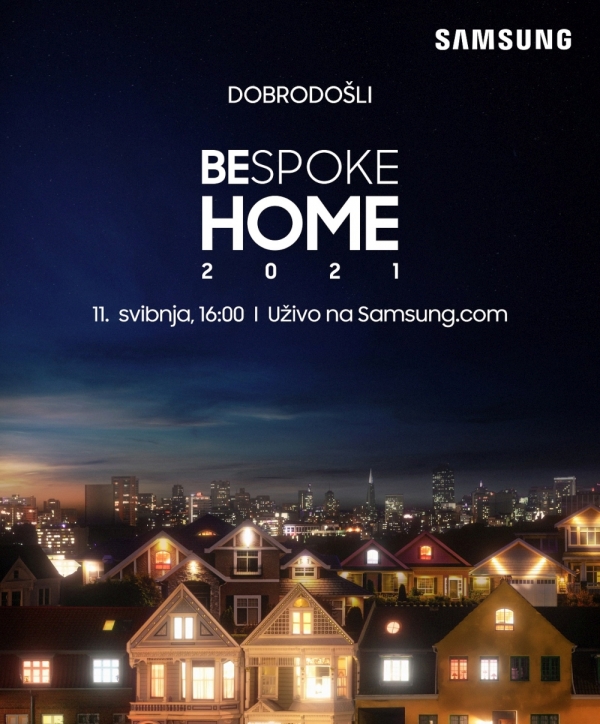 Budite dio virtualnog događaja Samsung Bespoke Home na kojem će se predstaviti novi inovativni kućanski uređaji
